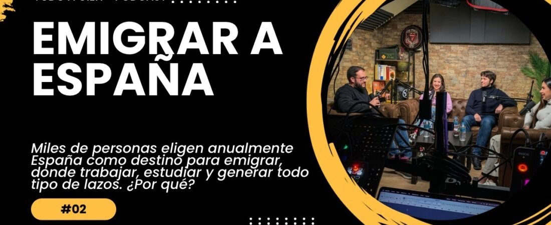 España ¿Un país maravilloso para emigrar? Gastronomía, cultura, clima | Todo a Cien Podcast #02